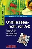 Image de Unfallschadenrecht von A - Z: Lexikon für den unfallschadenrechtlichen Alltag in der Praxis