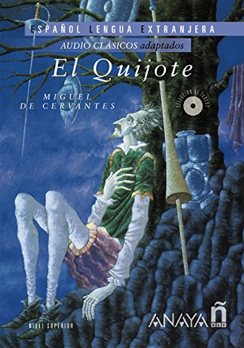 Nuevo Sueña: El Quijote: El Quijote + CD (LecturasAudio Clásicos adaptadosNivel Superior)