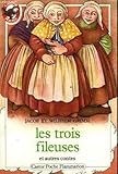 Les trois fileuses et autres contes. collection castor poche n° 242