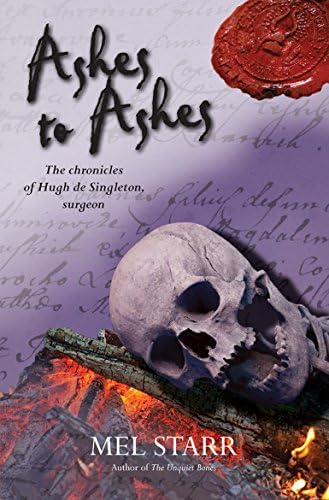 Ashes to Ashes: The Eighth Chronicle of Hugh de Singleton, Surgeon (Hugh De Singleton’s Chronicles Book 8)