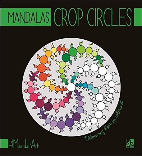 Download Mandalas Crop Circles - Découvrez l'art en coloriant Download Mandalas Crop Circles - Découvrez l'art en coloriant