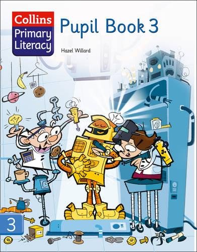 Collins Primary Literacy – Pupil Book 3: Top texts and differentiated activities for the renewed Literacy Framework