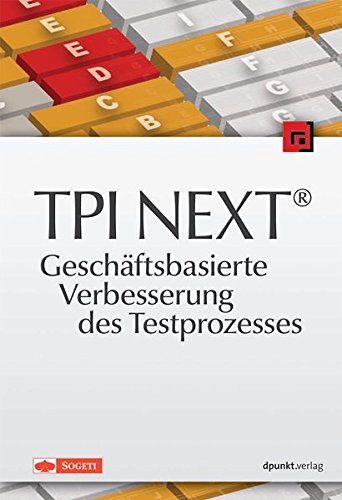 Download TPI NEXT® - Geschäftsbasierte Verbesserung des Testprozesses Download TPI NEXT® - Geschäftsbasierte Verbesserung des Testprozesses