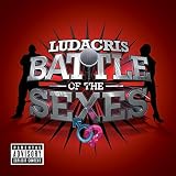 Battle Of The Sexes by Ludacris (2010-03-09) - Ludacris