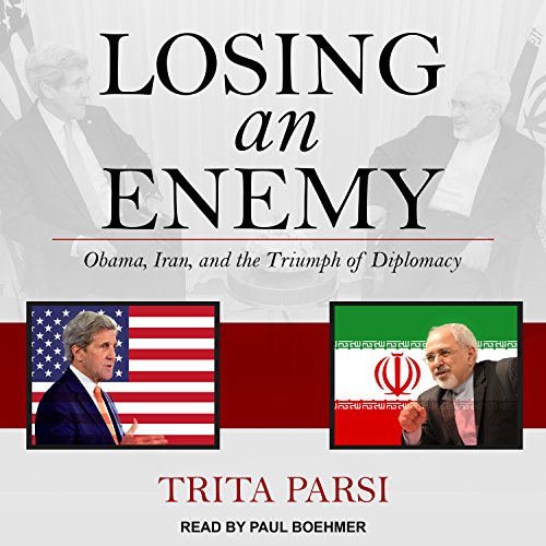 Preisvergleich Produktbild Losing an Enemy: Obama, Iran, and the Triumph of Diplomacy