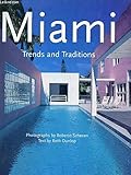 Miami: Trends and Traditions by 