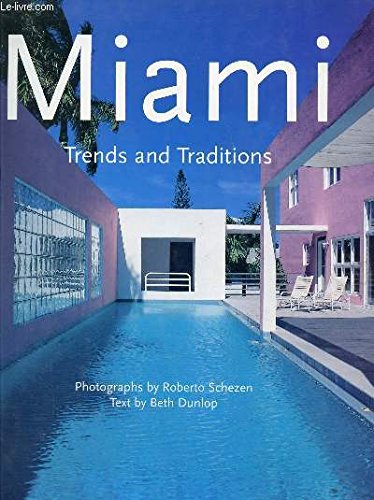 Miami: Trends and Traditions