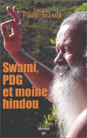 Télécharger Swami : PDG et Moine hindou PDF Ebook En Ligne