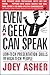 Even a Geek Can Speak: Low-Tech Presentation Skills for High-Tech People (English Edition) by Joey Asher