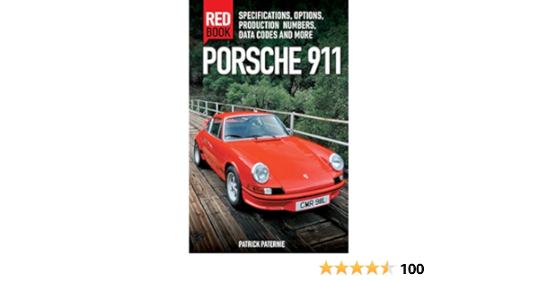 Buy Porsche 911 Red Book 3rd Edition Specifications Options Production Numbers Data Codes And More Book Online At Low Prices In India Porsche 911 Red Book 3rd Edition Specifications Options Production