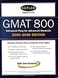 Kaplan GMAT 800 2005-2006 EDITION Kaplan GMAT 800 2005-2006 EDITION