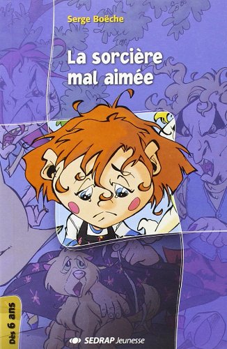 couverture de : La sorci&egrave;re mal aim&eacute;e