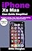 Produktbild Iphone Xs Mas  User Guide Simplified: Settings, Hacks, Tips, Trips and Jailbreaking. Everything You Need to Know