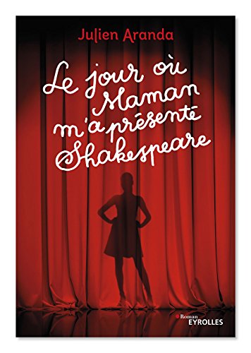 Le jour où maman m'a présenté Shakespeare