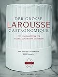 Image de Der große Larousse Gastronomique. Das Standardwerk für Küche, Kochkunst, Esskultur.: 4000 Einträ