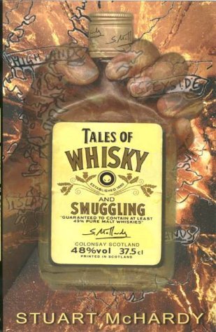 Download Tales of Whisky and Smuggling by Stuart McHardy (1-Jul-2002) Paperback Download Tales of Whisky and Smuggling by Stuart McHardy (1-Jul-2002) Paperback
