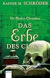 Die Medici-Chroniken (3). Das Erbe des Clans by 