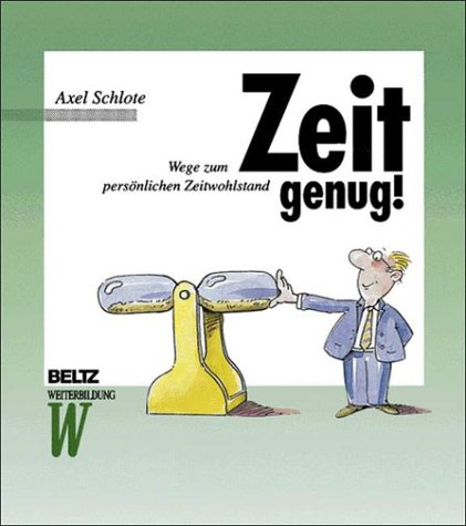 Download Zeit genug! Wege zum persönlichen Zeitwohlstand Download Zeit genug! Wege zum persönlichen Zeitwohlstand
