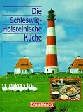 Cover zum Buch Die Schleswig- Holsteinische Küche