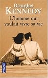 L'Homme qui voulait vivre sa vie