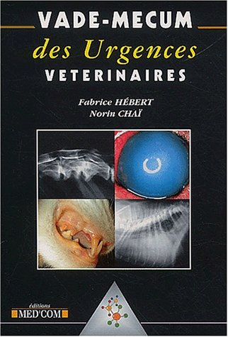 Download Vade-Mecum des urgences vétérinaires Download Vade-Mecum des urgences vétérinaires