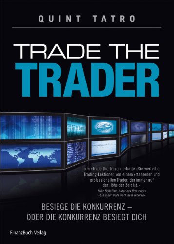 Trade The Trader Besiege Die Konkurrenz Oder Die Konkurrenz Besiegt Dich Pdf Kindle Asklepiadesmath