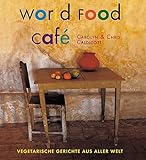 Image de World Food Café: Vegetarische Gerichte aus aller Welt