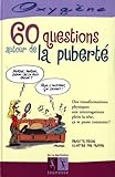 60 questions autour de la puberté