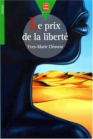 couverture de : Le Prix de la libert&eacute;
