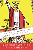 The Ultimate Guide to the Rider Waite Tarot by 