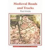 Medieval Roads and Tracks (Shire Archaeology)