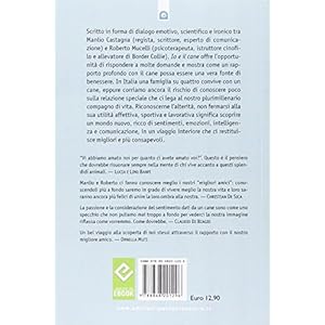 Io e il cane. Tutto quello che avresti voluto sapere sul tuo cane e non hai mai osato