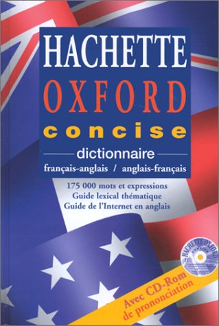 Dictionnaire hachette Oxford concise (bilingue) Dictionnaire hachette Oxford concise (bilingue)