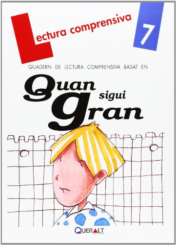 Quan sigui granQuadern de lectura comprensiva 7