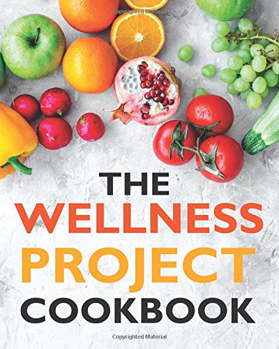 Preisvergleich Produktbild The Wellness Project Cookbook