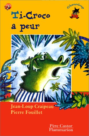 couverture de : Ti-Croco a peur