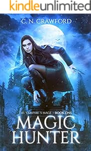 Magic Hunter (The Vampire's Mage Series Book 1)