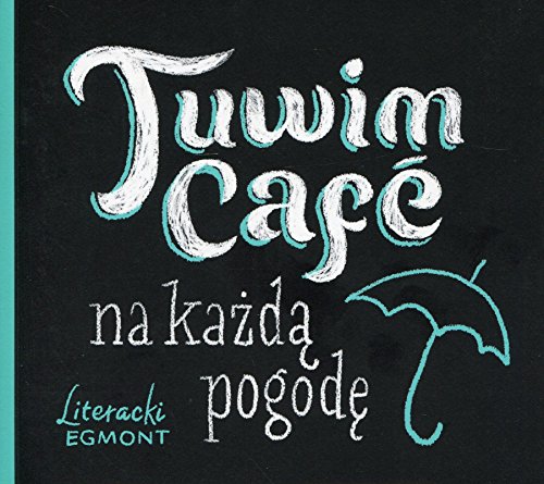 Preisvergleich Produktbild Tuwim Cafe na kazda pogode