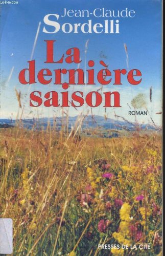 couverture de : La derni&egrave;re saison