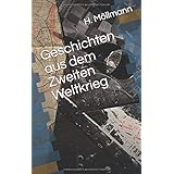Geschichten aus dem Zweiten Weltkrieg: Eine Sammlung spannender Romane über deutsche Landser