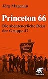 Image de Princeton 66: Die abenteuerliche Reise der Gruppe 47
