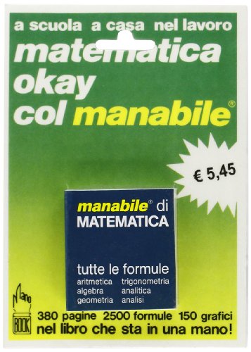 Matematica. Tutte le formule Matematica. Tutte le formule