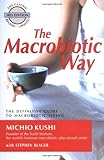 Image de The Macrobiotic Way: The Definitive Guide to Macrobiotic Living