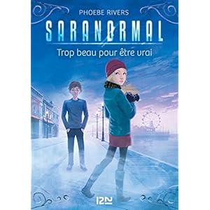 Saranormal - tome 05 : Trop beau pour être vrai