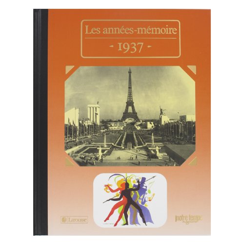 couverture de : Les ann&eacute;es-m&eacute;moire : 1937