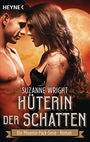 Download Hüterin der Schatten: Roman (The Phoenix Pack Series 2) Download Hüterin der Schatten: Roman (The Phoenix Pack Series 2)