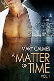 A Matter of Time: Vol. 1 (A Matter of Time Series) (English Edition) by 
