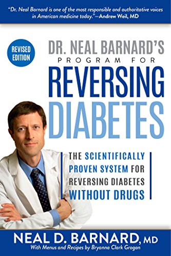 Download Dr. Neal Barnard's Program for Reversing Diabetes Download Dr. Neal Barnard's Program for Reversing Diabetes
