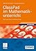 Produktbild ClassPad im Mathematikunterricht: Nach einer Idee von Wolfram Koepf