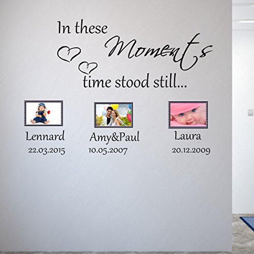 Wandtattoo mit Wunsch Daten und Namen #22031 In these moments, time stood still…bis vier Daten möglich (2x Namen und Datum)Wohnzimmer,Flur - 2